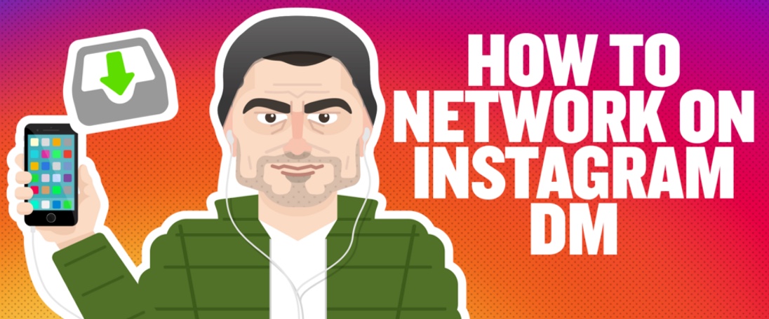 How To Network On Instagram DM