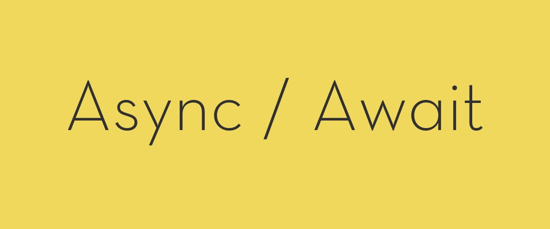 Async / Await
