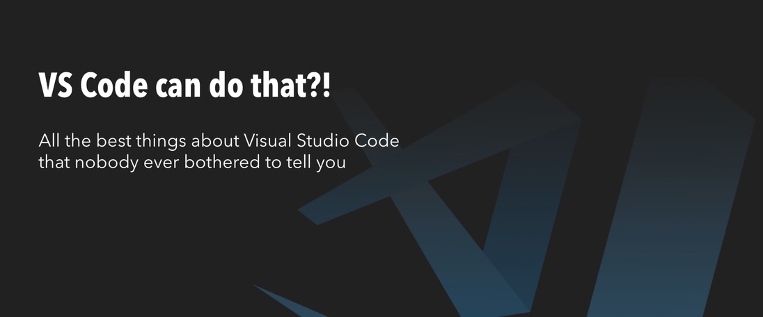 VS Code can do that?!