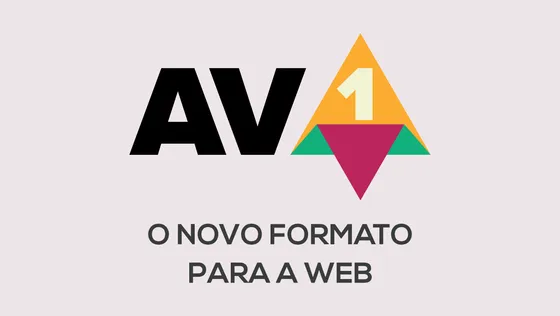 AVIF - O novo formato de imagens para a Web