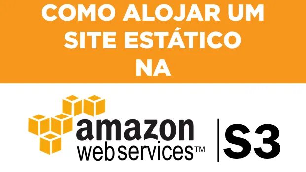 Como alojar um site estático na Amazon S3