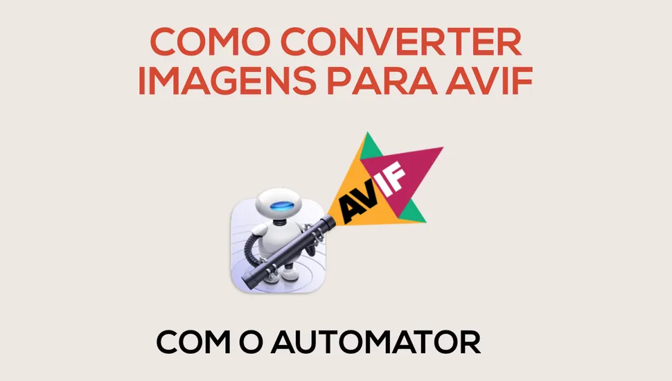 Como Converter Imagens para AVIF (com o Automator)