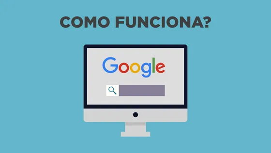 Como funciona o Google?