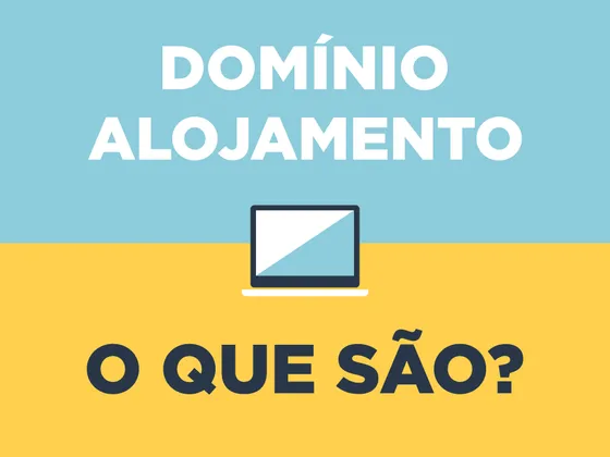 Domínio e Alojamento - o que são e quais as diferenças