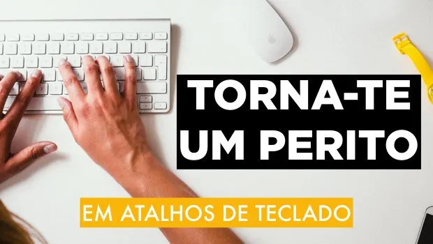 Adeus, Rato: Torna-te um Perito em Atalhos de Teclado