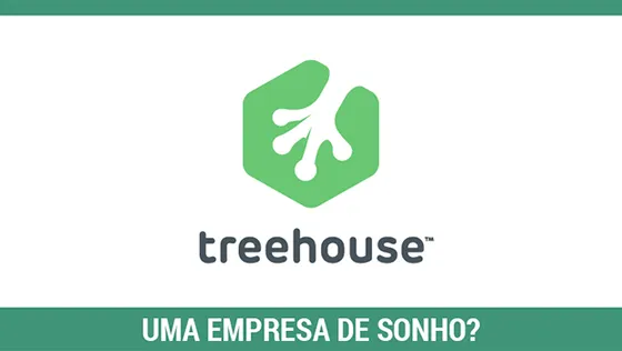 Treehouse - uma empresa de sonho?