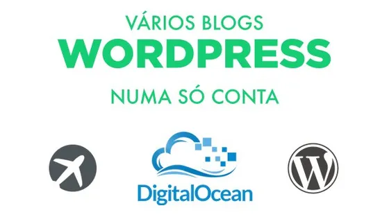 Como ter vários blogs Wordpress numa só conta DigitalOcean
