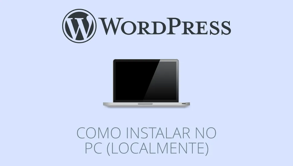 Como instalar e correr o WordPress no PC (localmente)
